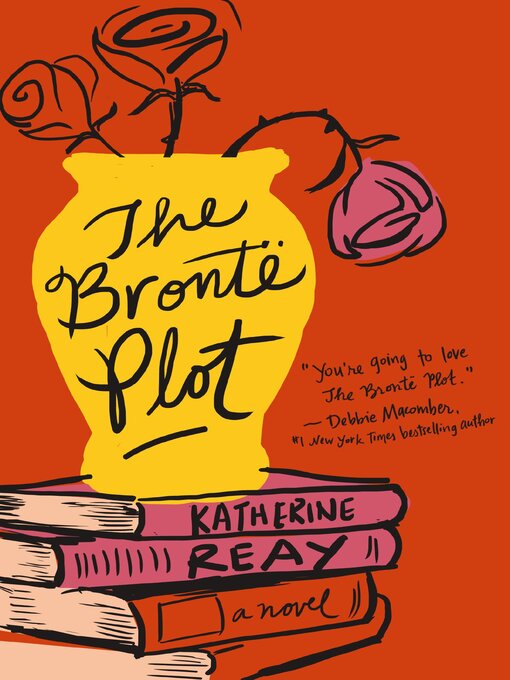 Upplýsingar um The Brontë Plot eftir Katherine Reay - Til útláns